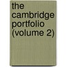 The Cambridge Portfolio (Volume 2) by John James Smith