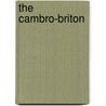 The Cambro-Briton door Unknown Author