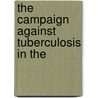 The Campaign Against Tuberculosis In The door National Association for Tuberculosis
