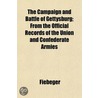 The Campaign And Battle Of Gettysburg; F door Fiebeger