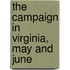 The Campaign In Virginia, May And June