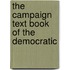 The Campaign Text Book Of The Democratic