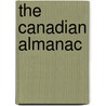 The Canadian Almanac by Unknown
