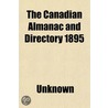 The Canadian Almanac And Directory 1895 by Unknown