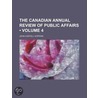 The Canadian Annual Review Of Public Aff door John Castell Hopkins