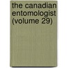 The Canadian Entomologist (Volume 29) by Entomological Society of Canada