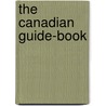The Canadian Guide-Book door D. Appleton And Company