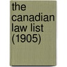 The Canadian Law List (1905) door General Books