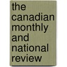 The Canadian Monthly And National Review door General Books