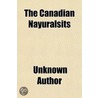The Canadian Nayuralsits door Unknown Author