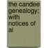 The Candee Genealogy; With Notices Of Al
