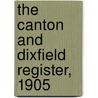 The Canton And Dixfield Register, 1905 door Adrian Mitchell