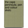 The Cape Peninsula; Pen And Colour Sketc by R�N� Juta