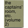 The Captains' Room, Etc. (Volume 2) door Walter Besant