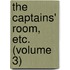 The Captains' Room, Etc. (Volume 3)