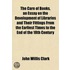 The Care Of Books, An Essay On The Devel