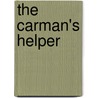 The Carman's Helper door Unknown Author