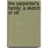 The Carpenter's Family; A Sketch Of Vill