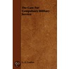 The Case For Compulsory Military Service door Professor G.G. Coulton