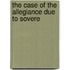 The Case Of The Allegiance Due To Sovere