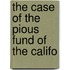 The Case Of The Pious Fund Of The Califo