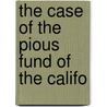 The Case Of The Pious Fund Of The Califo door United States