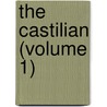 The Castilian (Volume 1) door Joaqun Telesforo De Trueba y. Coso