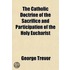 The Catholic Doctrine Of The Sacrifice A