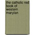 The Catholic Red Book Of Western Marylan