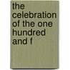 The Celebration Of The One Hundred And F door Free C. First Free Congregational Church
