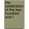 The Celebration Of The Two Hundred And F by Yarmouth