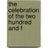 The Celebration Of The Two Hundred And F