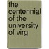 The Centennial Of The University Of Virg