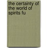 The Certainty Of The World Of Spirits Fu door Richard Baxter