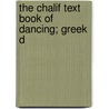 The Chalif Text Book Of Dancing; Greek D door Louis Harvy Chalif