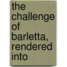 The Challenge Of Barletta, Rendered Into door Massimo Tapparelli D'Azeglio
