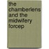 The Chamberlens And The Midwifery Forcep