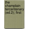 The Champlain Tercentenary (Ed.2); First door New York Lake Champlain Commission