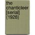 The Chanticleer [Serial] (1928)
