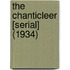 The Chanticleer [Serial] (1934)