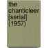 The Chanticleer [Serial] (1957)