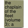 The Chaplain Of The Fleet (Volume 3); A door Walter Besant