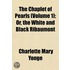 The Chaplet Of Pearls (Volume 1); Or, Th