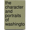 The Character And Portraits Of Washingto door Tuckerman