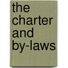 The Charter And By-Laws by New York Chamber of Commerce