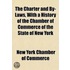 The Charter And By-Laws, With A History