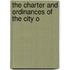 The Charter And Ordinances Of The City O