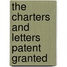 The Charters And Letters Patent Granted by London Clothmakers' Company