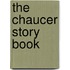 The Chaucer Story Book