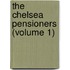 The Chelsea Pensioners (Volume 1)